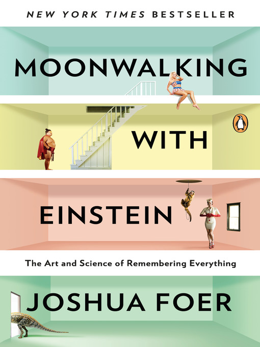 Title details for Moonwalking with Einstein by Joshua Foer - Wait list